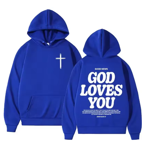 God Loves You Hooded Sweatshirt/Hoodie/Jumper/Streetwear